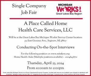 A Place Called Home Health Care Services, LLC - Job Fair @ Great Lakes Bay Michigan Works! Saginaw Service Center